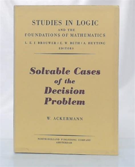 Solvable Cases Of The Decision Problem Studies In Logic And The