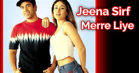 Jeena Sirf Merre Liye 2002 Movie Lifetime Worldwide Collection Bolly