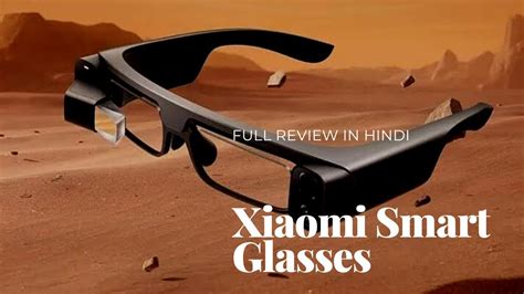 Xiaomi Mijia Smart Glasses Camera Review In Hindi I Mytechspot Youtube