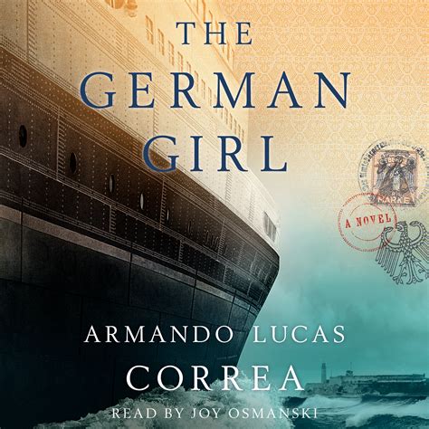 The German Girl Audiobook By Armando Lucas Correa Joy Osmanski Official Publisher Page