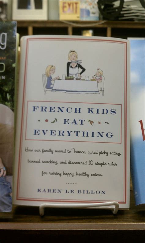 French Kids Eat Everything -- Must Read French Kids, Picky Eating ...