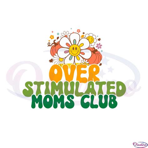 Groovy Overstimulated Moms Club Svg For Cricut Sublimation Files