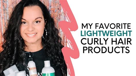 Lightweight Products For Curly Hair The Holistic Enchilada Youtube