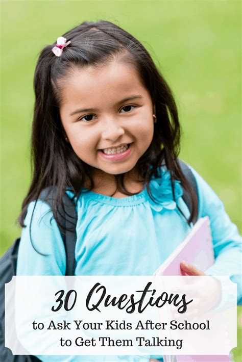 30 Questions To Ask Your Kids After School To Get Them Talking Team
