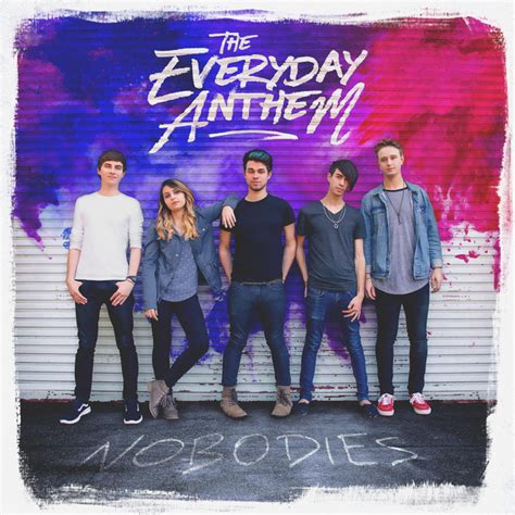 Nobodies By The Everyday Anthem On Spotify