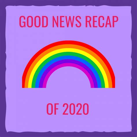 A Good News Recap Of 2020 The Birdwatch
