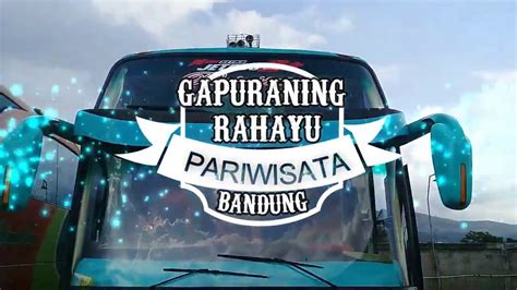 Gapuraning Rahayu Pariwisata Bandung Youtube