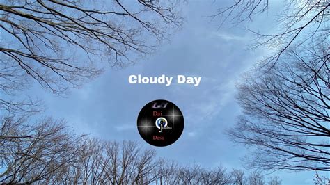 Cloudy Day Youtube