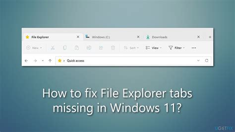 How To Fix File Explorer Tabs Missing In Windows 11