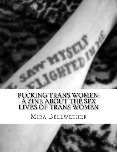 fucking trans women volume 1 ftw bellwether mira 9781492128939 abebooks
