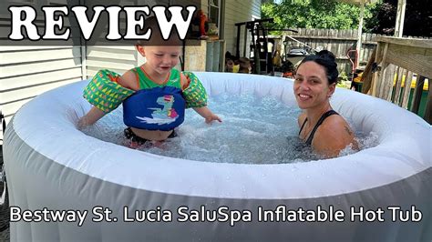 Bestway St Lucia Saluspa Inflatable Hot Tub Review Youtube