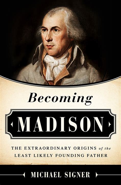 Becoming Madison — Michael Signer