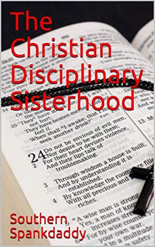 The Christian Disciplinary Sisterhood English Edition Ebook