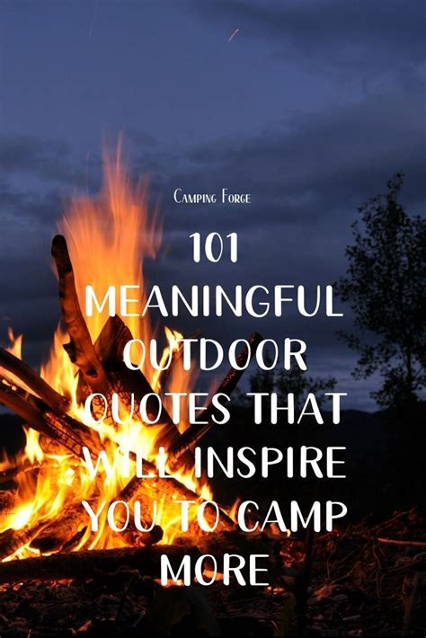101 Meaningful Outdoor Quotes That Will Inspire You To Camp More