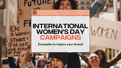 International Womens Day Campaigns 10 Examples To Inspire Your Brand