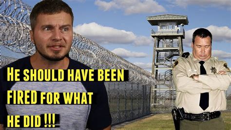 The Worst Prison Guard I Ever Met Prison Story Youtube