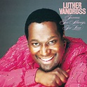 TIDAL: Listen to The Best of Luther Vandross The Best of Love on TIDAL