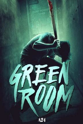 Watching this in solitary sobriety would be a grave, aggravating and likely boring mistake. Watch Green Room Online | Stream Full Movie | DIRECTV