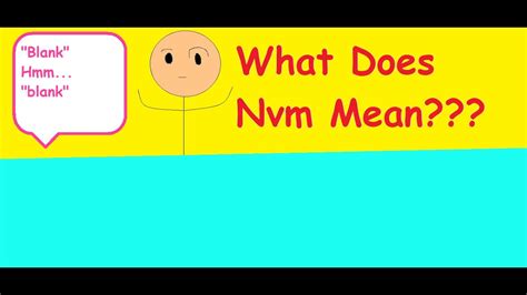 What Does Nvm Mean Youtube
