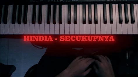 The main answer actually lies in chord progressions. Secukupnya - HINDIA (Piano cover) - YouTube