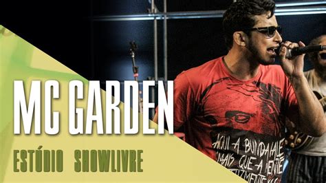 Reconhecimento Do Funk E Próximo Disco Mc Garden No Estúdio Showlivre