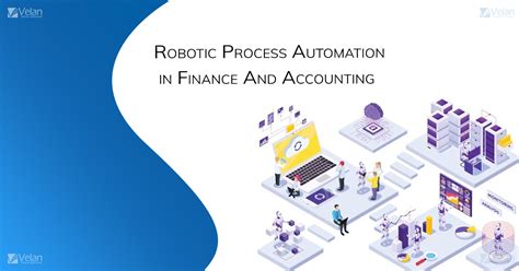 Finance Transformed The Impact Of Robotic Process Automation Robotic
