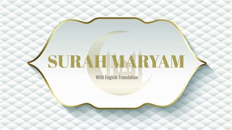Surah Maryam 19 🕋 Arabic And English Translation Youtube