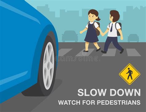 Slow Down And Watch For Pedestrians Warning Design School Children