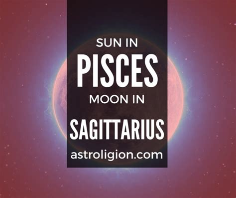 Pisces Sun Sagittarius Moon Personality