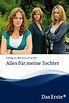 Alles für meine Tochter - Trailer, Kritik, Bilder und Infos zum Film