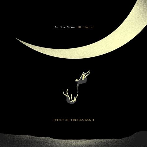 I Am The Moon Iii The Fall Shm Cd Tedeschi Trucks Band Amazonca Music