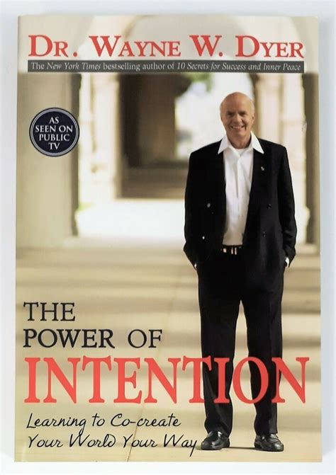 The Power Of Intention Learning To Co Create Your Worldby Dr