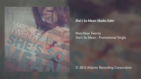 Matchbox Twenty She S So Mean Clean Radio Edit Youtube Music