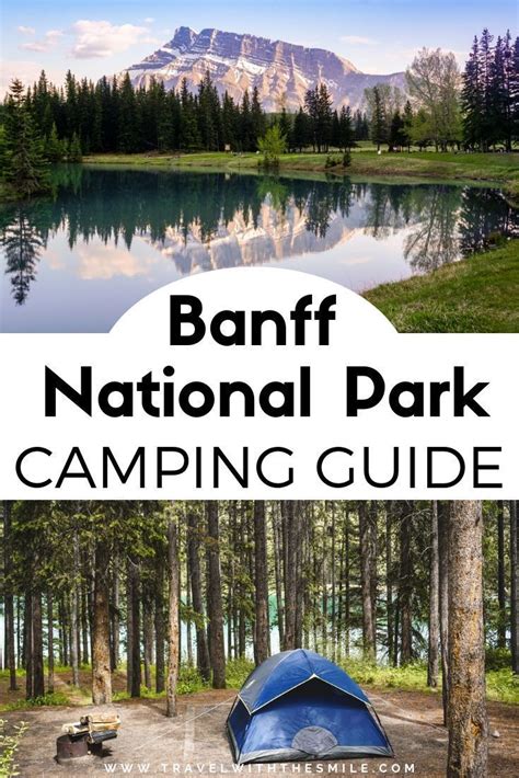 Complete Guide To Camping In Banff National Park In 2023 Banff