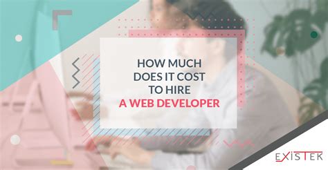 Costs range from $47,000 to $92,000 per year. How Much Does It Cost To Hire a Web Developer | Existek Blog