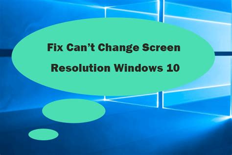 Cant Change Screen Resolution Windows Fixed With Ways Minitool