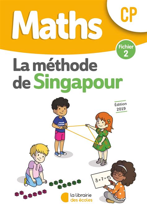 Méthode de Singapour - Édition 2019 - Fichier de l'élève 2 ...
