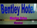 Bentley Hotel Marine Drive || Sea View Hotel || Mumbai || Maharashtra ...