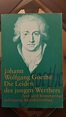 Johann Wolfgang von Goethe - Die Leiden des jungen Werthers, Text und ...