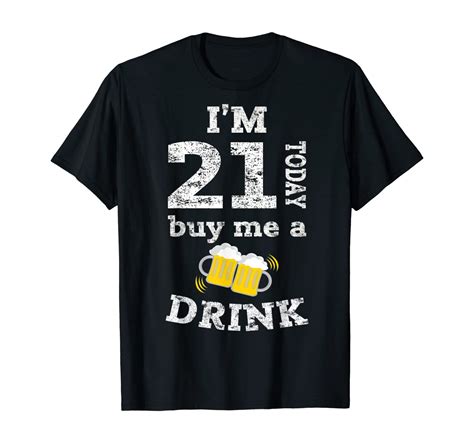 Im 21 Today Birthday Shirt 21th Birthday T T Shirts