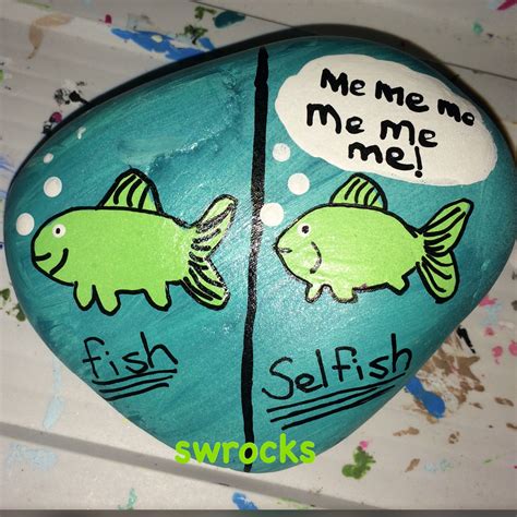 Selfish Fish 🐠 Painted Pun Rock Pebble Painting Rock Painting Hiding