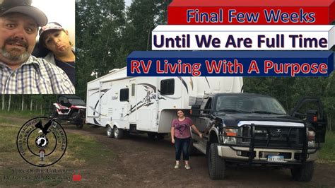 Full Time Rv Living Countdown Rv Living With A Purpose Youtube