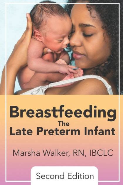 Breastfeeding The Late Preterm Infant By Marsha Walker Paperback