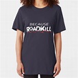 Roadkill T-Shirts | Redbubble