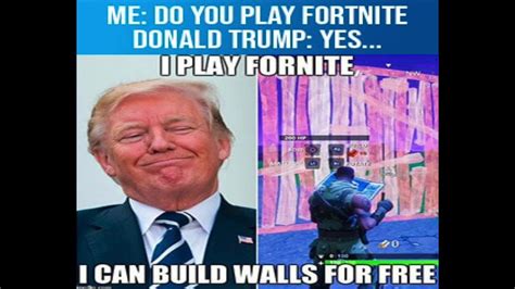 27 Trump Memes Fortnite Factory Memes