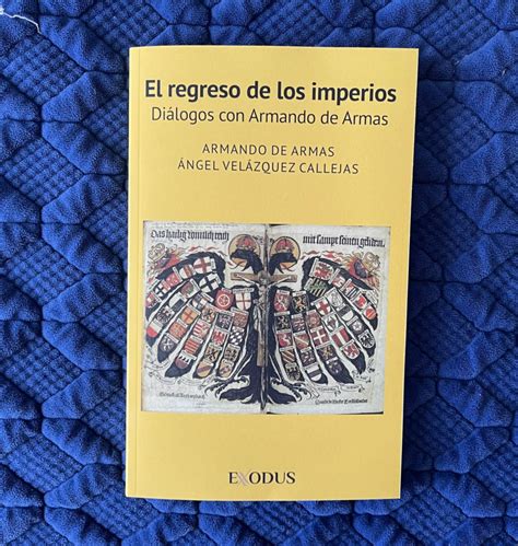 armando de armas huntington y el regreso de los imperios ego de kaska