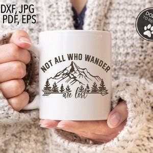 Not All Who Wander Are Lost Svg Adventure Svg Cricut Silhouette More