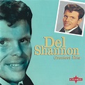 Del Shannon - Greatest Hits (1996, CD) | Discogs