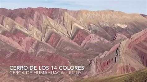 Cerro De Los 14 Colores Jujuy Youtube