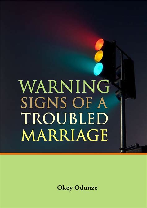 Warning Signs Of A Troubled Marriage By Okey Odunze Goodreads